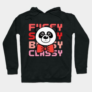 Fussy Sassy Bossy Classy Panda Bear Head Hoodie